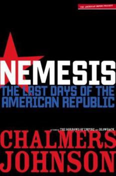 Nemesis: The Last Days of the American Republic - Book  of the American Empire Project