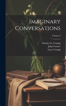 Hardcover Imaginary Conversations; Volume 3 Book