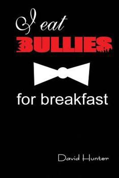 Paperback I eat bullies for breakfast Book