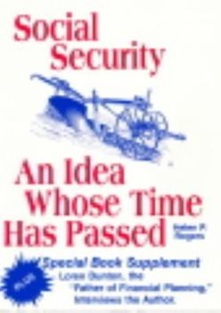 Paperback Social Security: An Idea Whose Time Has Passed Book