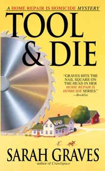 Tool & Die - Book #8 of the Home Repair Is Homicide