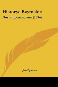 Paperback Historye Rzymskie: Gesta Romanorum (1894) [Not Applicable] Book