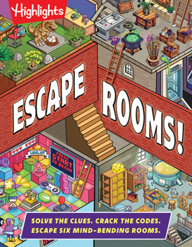 Hardcover Escape Rooms!: Solve the Clues. Crack the Codes. Escape Six Mind-Bending Rooms Book