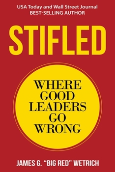 Paperback Stifled: Where Good Leaders Go Wrong Book