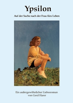 Paperback Ypsilon: Auf der Suche nach der Frau fürs Leben [German] Book
