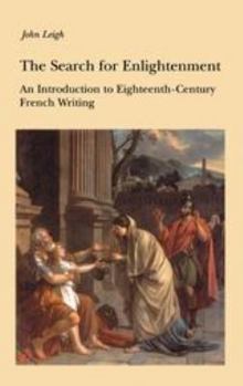 Paperback The Search for Enlightenment: Introduction to Eighteenth-Century French Writing Book