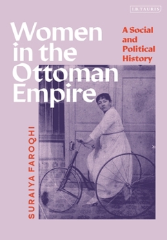 Paperback Women in the Ottoman Empire: A Social and Political History Book