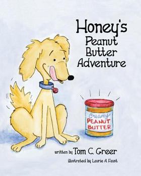 Paperback Honey's Peanut Butter Adventure Book