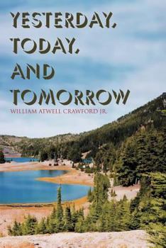 Paperback Yesterday, Today, and Tomorrow Book