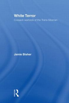 Paperback White Terror: Cossack Warlords of the Trans-Siberian Book