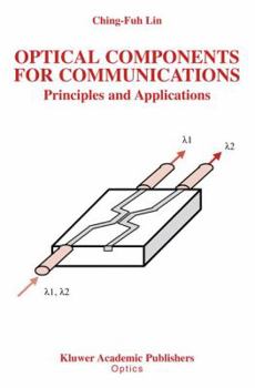 Paperback Optical Components for Communications: Principles and Applications Book