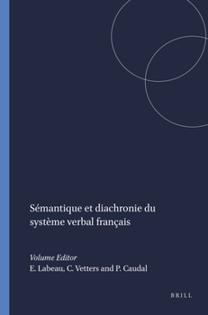 Sémantique Et Diachronie Du Système Verbal Français