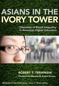 Paperback Asians in the Ivory Tower: Dilemmas of Racial Inequality in American Higher Education Book