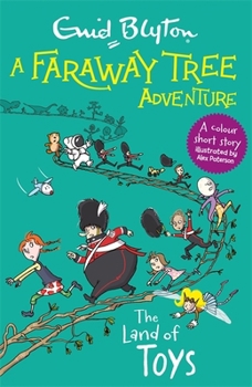 The Land of Toys: A Faraway Tree Adventure - Book #7 of the A Faraway Tree Adventure