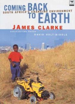 Paperback Coming Back to Earth: South Africa's Changing Environment Book