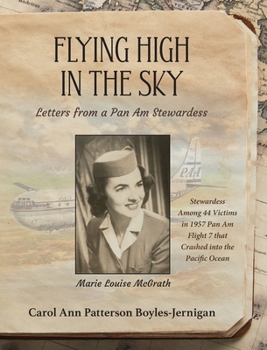 Hardcover Flying High in the Sky: Letters from a Pan Am Stewardess Book