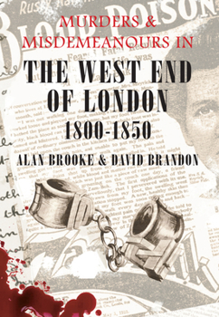 Paperback Murders & Misdemeanours in the West End of London 1800-1850 Book