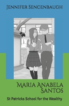 Maria Anabela Santos: St Patricks School for the Wealthy