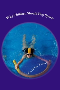 Paperback Why Children Should Play Sports. Book