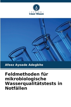 Paperback Feldmethoden für mikrobiologische Wasserqualitätstests in Notfällen [German] Book