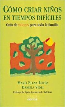 Paperback Como Criar Ninos En Tiempos Dificiles (Spanish Edition) [Spanish] Book