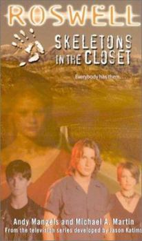 Skeletons in the Closet (Roswell (Simon Pulse)) - Book #2 of the Roswell (Simon Spotlight Entertainment)
