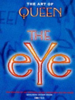 Paperback The Art of Queen: The Eye [With Videos and Soundtrack] Book