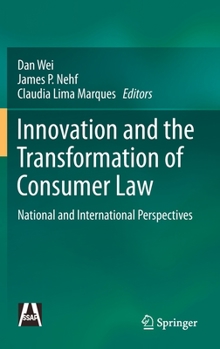 Hardcover Innovation and the Transformation of Consumer Law: National and International Perspectives Book