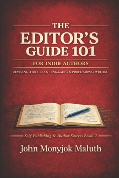 Paperback The Editor's Guide 101: For Indie Authors Book