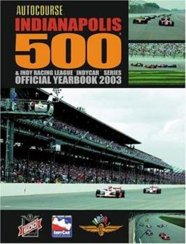 Hardcover Autocourse Indianapolis 500 & Indy Racing League Indycar Series Official Yearbook 2003 Book