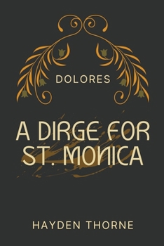 Paperback A Dirge for St. Monica Book