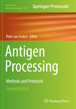 Antigen Processing: Methods and Protocols - Book #960 of the Methods in Molecular Biology