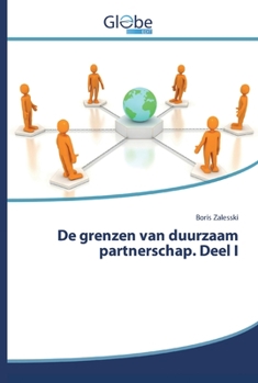 Paperback De grenzen van duurzaam partnerschap. Deel I [Dutch] Book