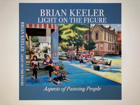 Hardcover Light on the Figure: Aspects of Painting People Book