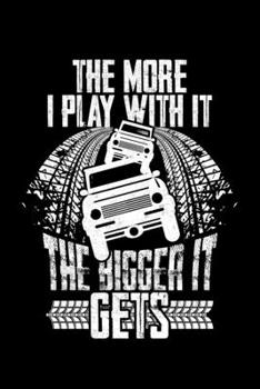 Paperback The More I Play With It The Bigger It Gets: Lined A5 Notebook for Chemistry Journal Book