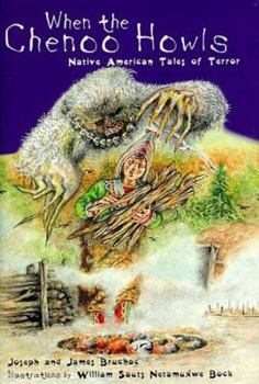 Hardcover When the Chenoo Howls: Native American Tales of Terror Book
