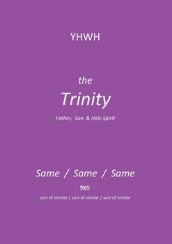 YHWH: The Trinity: Father, Son & Holy Spirit