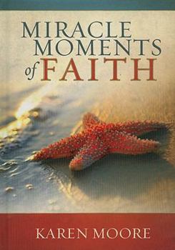 Hardcover Miracle Moments of Faith Book