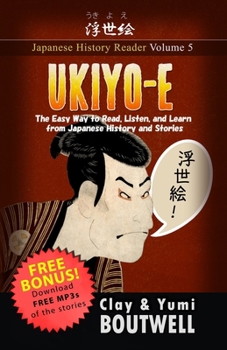 Paperback Ukiyo-e: The Easy Way to Read, Listen, and Learn from Japanese History and Stories Book