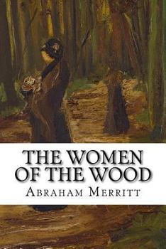 Paperback The Women of the Wood: Classic literature Book