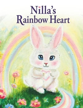 Paperback Nilla's Rainbow Heart: A Meditation Story Book