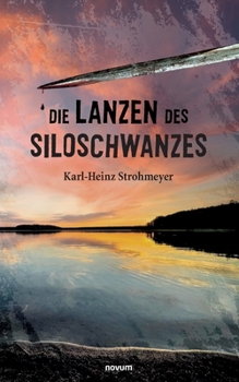Paperback Die Lanzen des Siloschwanzes [German] Book