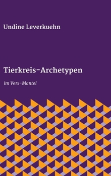 Hardcover Tierkreis-Archetypen: im Vers-Mantel [German] Book