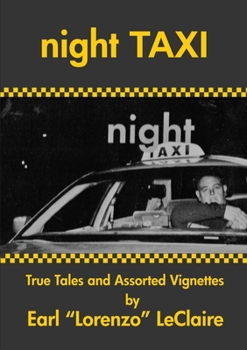 Paperback NIGHT TAXI, True Tales and Assorted Vignettes Book