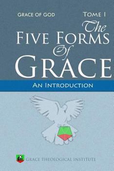 Paperback The Five Forms of Grace: An Introduction Book