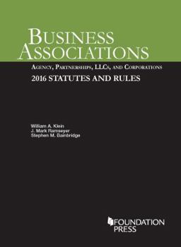 Paperback Business Associations: Agency, Partnerships, LLCs, and Corporations, 2016 Statutes and Rules (Selected Statutes) Book