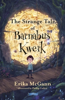 Paperback The Strange Tale of Barnabus Kwerk Book