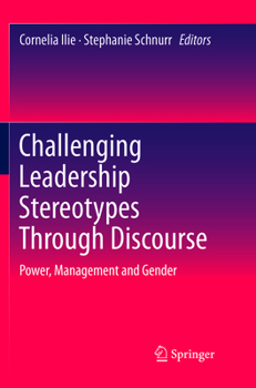 Paperback Challenging Leadership Stereotypes Through Discourse: Power, Management and Gender Book