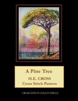 Paperback A Pine Tree: H.E. Cross cross stitch pattern [Large Print] Book