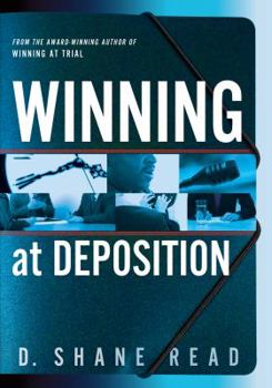 Paperback Winning at Deposition: (Winner of Aclea's Highest Award for Professional Excellence) Book